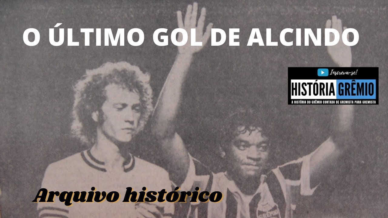 O ÚLTIMO GOL DE ALCINDO: ARQUIVO INÉDITO