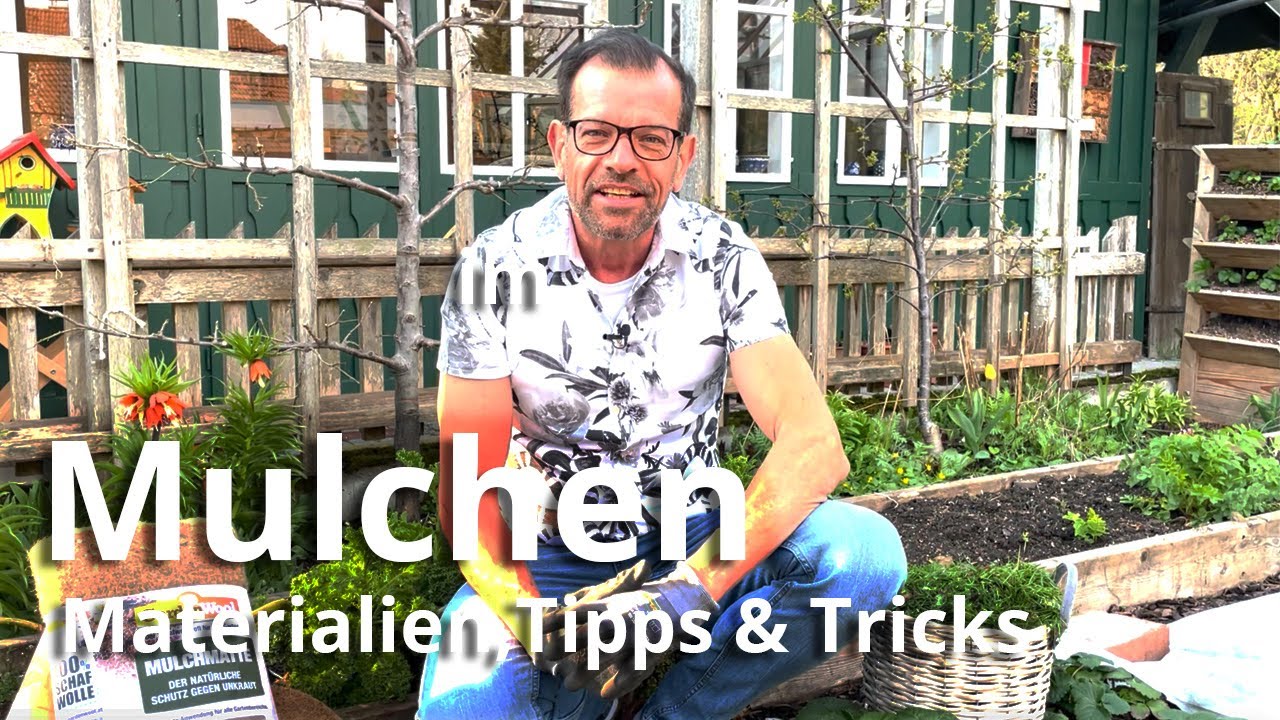 Mulchen f&uuml;r intelligente Faule: Materialien, Tipps & Tricks