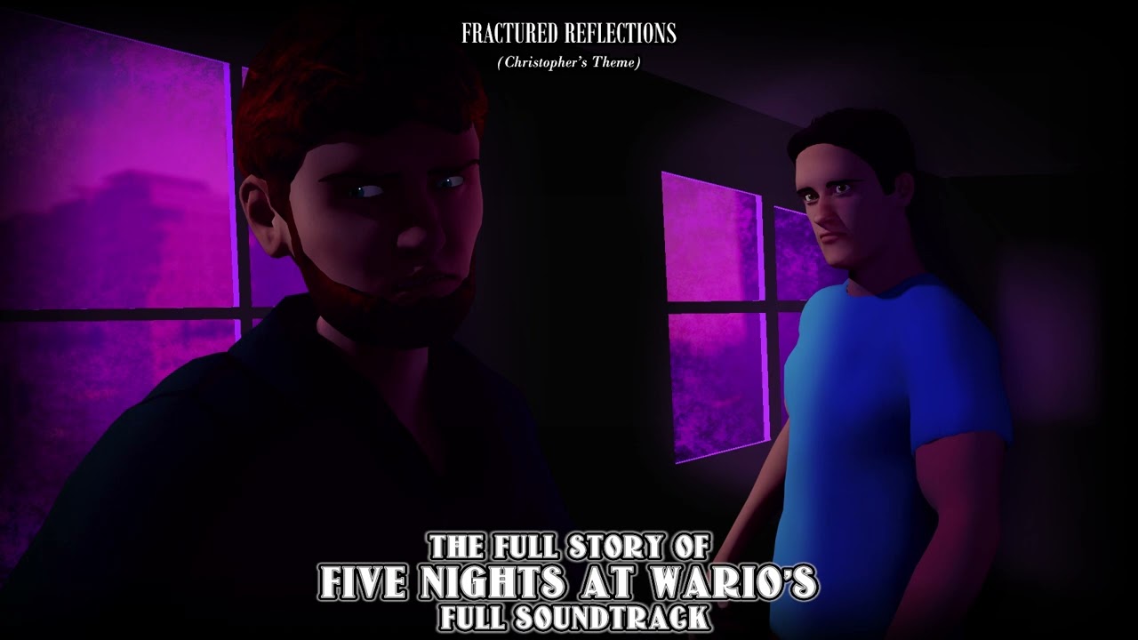 Fractured Reflections (Christopher's Theme) - The Full Story of Five Nights at Wario's Soundtrack