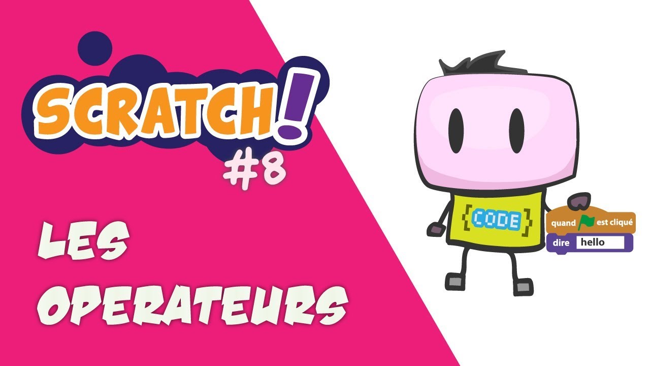SCRATCH - TUTO#8 - FAIRE DES CALCULS AVEC LES OPÉRATEURS