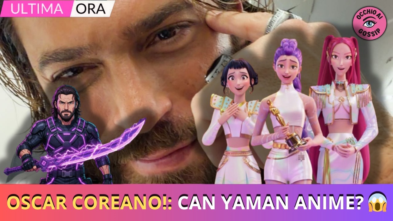 CAN YAMAN & K-POP DEMON HUNTERS Oscar Shock! 😱 La svolta che nessuno si aspettava!