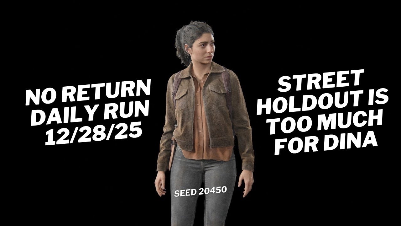 Dina Daily Run 12/28/25 No Return Grounded PS5