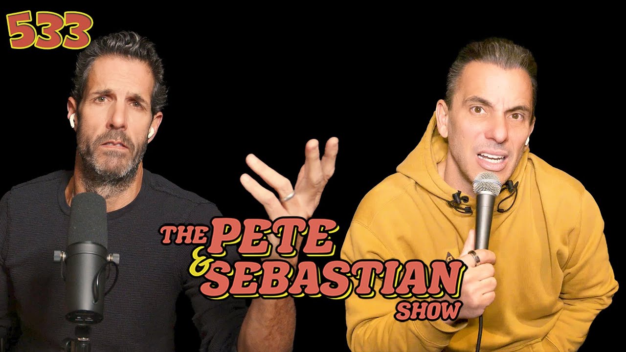 The Pete & Sebastian Show - EP 533 