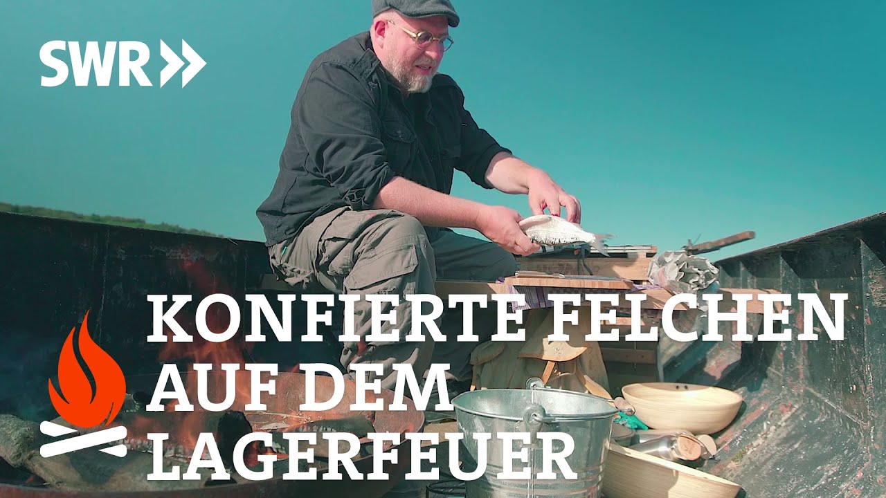 Vom Lagerfeuer: Felchen (Fisch) auf einem Boot in Pfanne konfiert | SWR Feuer & Pfanne | ASMR | DIY