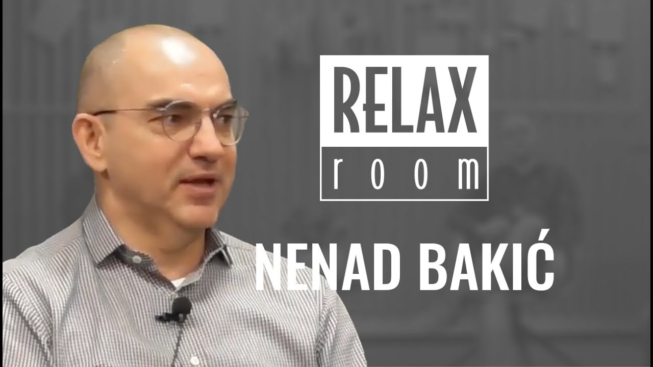 Relax Room Podcast #1 - Nenad Bakić