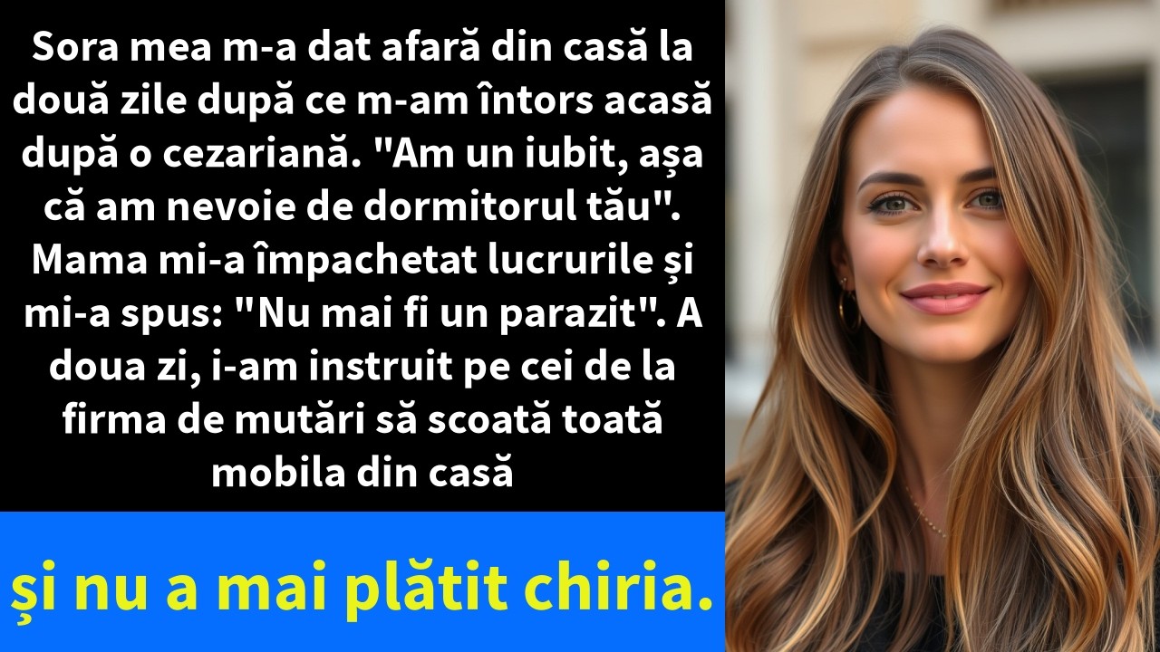 Sora mea m-a dat afară din casă la două zile după ce m-am întors acasă după o cezariană.