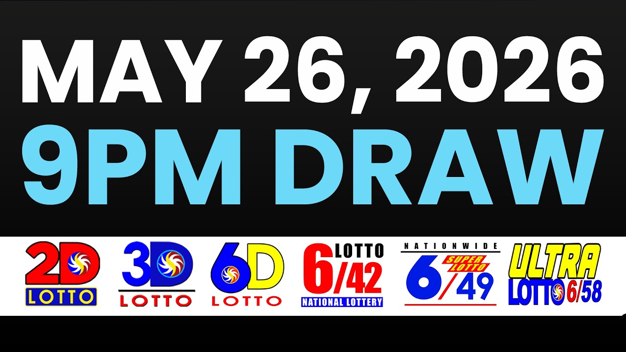 9PM PCSO LOTTO RESULTS TODAY MAY 26, 2026 | SWERTRES EZ2