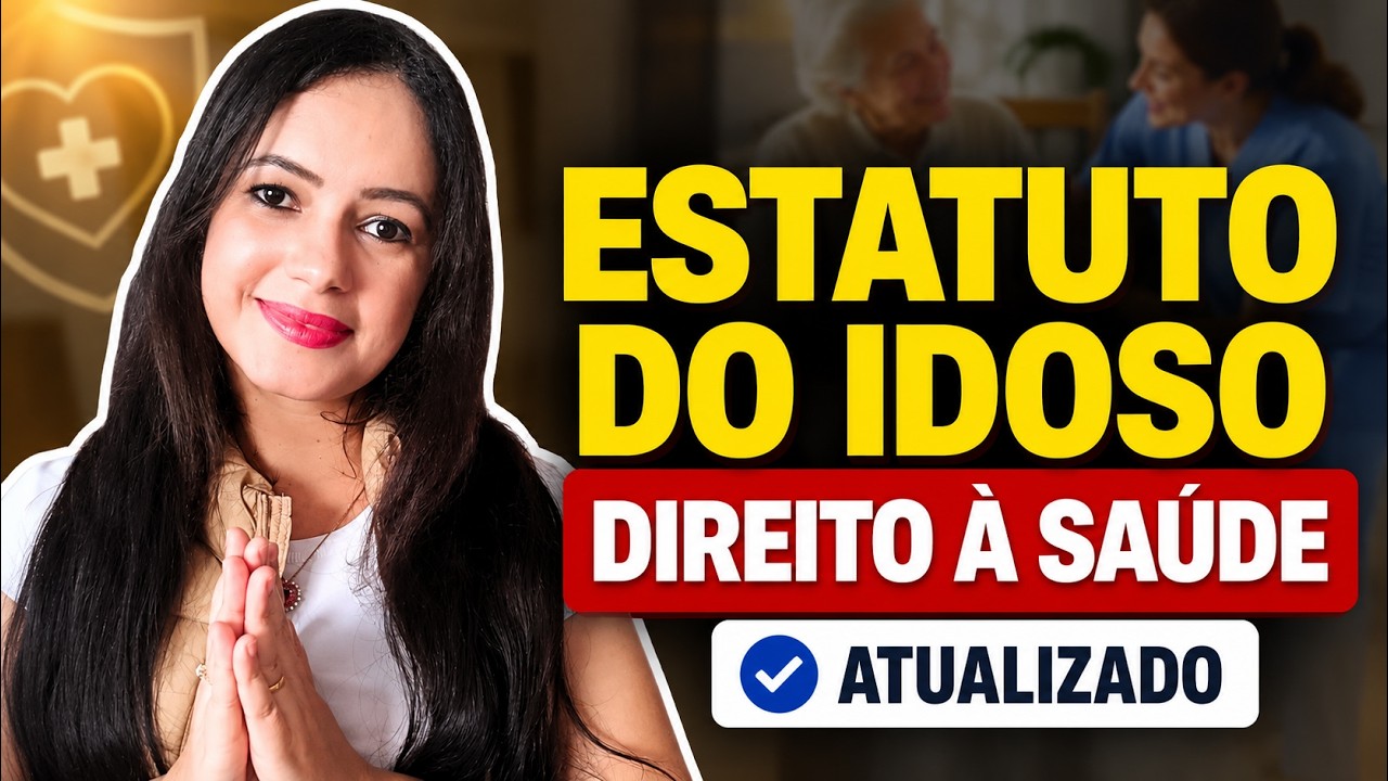 Estatuto do Idoso: Guia de Direito à Saúde (ATUALIZADO) 🩺✅