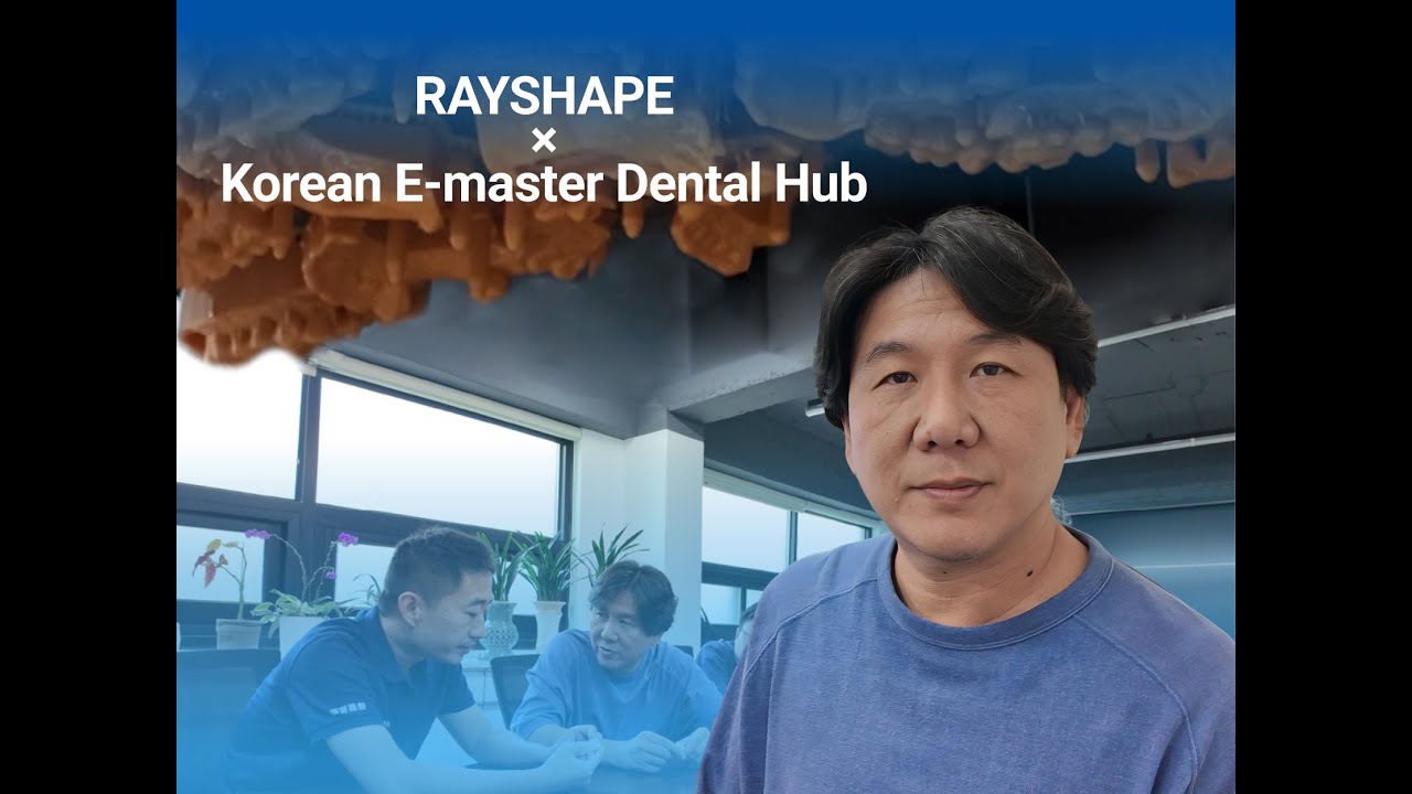 RAYSHAPE Dental 3D Printing Enters South Korea | With e-master Dental Lab for Digital Dentistry