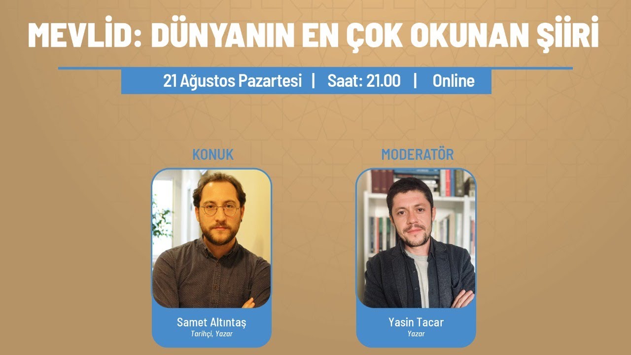 Mevlid: Dünyanın En Çok Okunan Şiiri - Samet Altıntaş | Kitap Rafı - Moderatör: Yasin Tacar