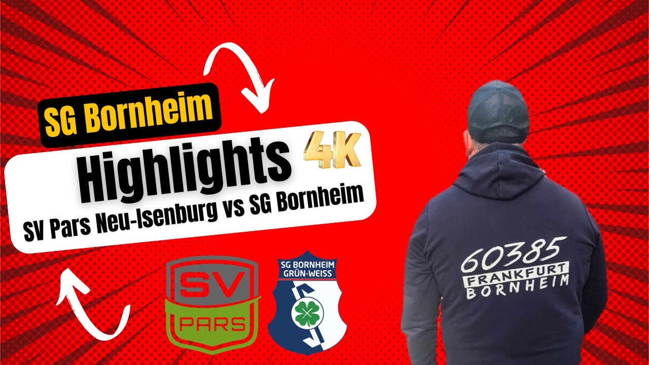 Highlights !  SV Pars Neu-Isenburg vs SG Bornheim 🎬📽️