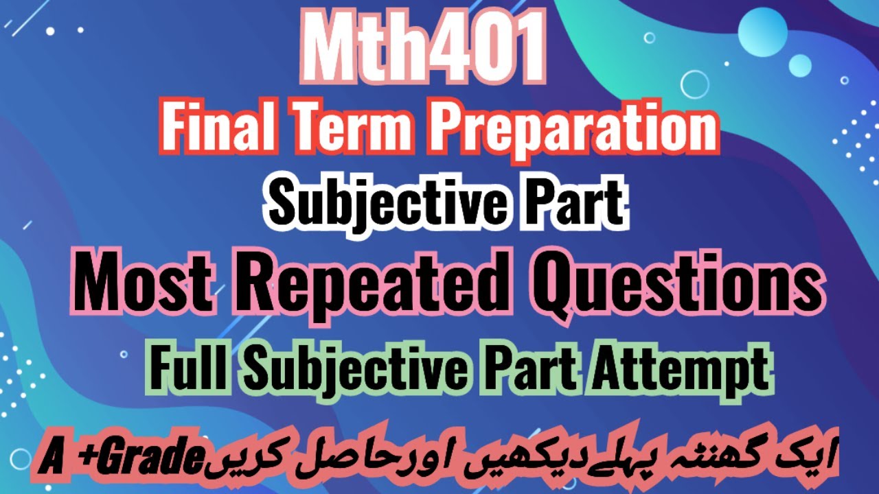 Mth401 Final Term Subjective 2024 | Current paper | Mth401 Final Term Preparation 2024 #mth401
