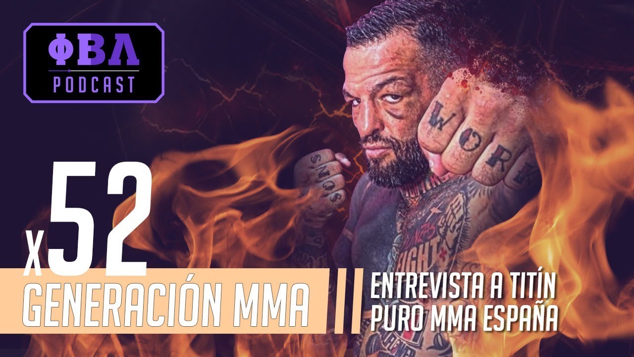 Generación MMA x52 | Entrevista a Titín, puro MMA España
