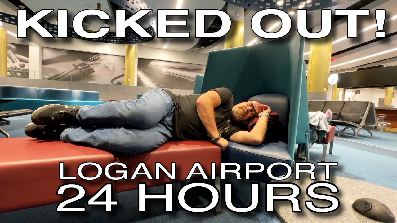 KICKED OUT of BOSTON LOGAN Airport (24 HOURS LOGAN Airport - Part 2)