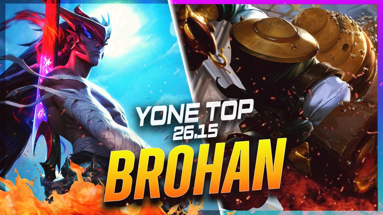 BROHAN - Yone vs Singed TOP Patch 26.15 - Yone Gameplay