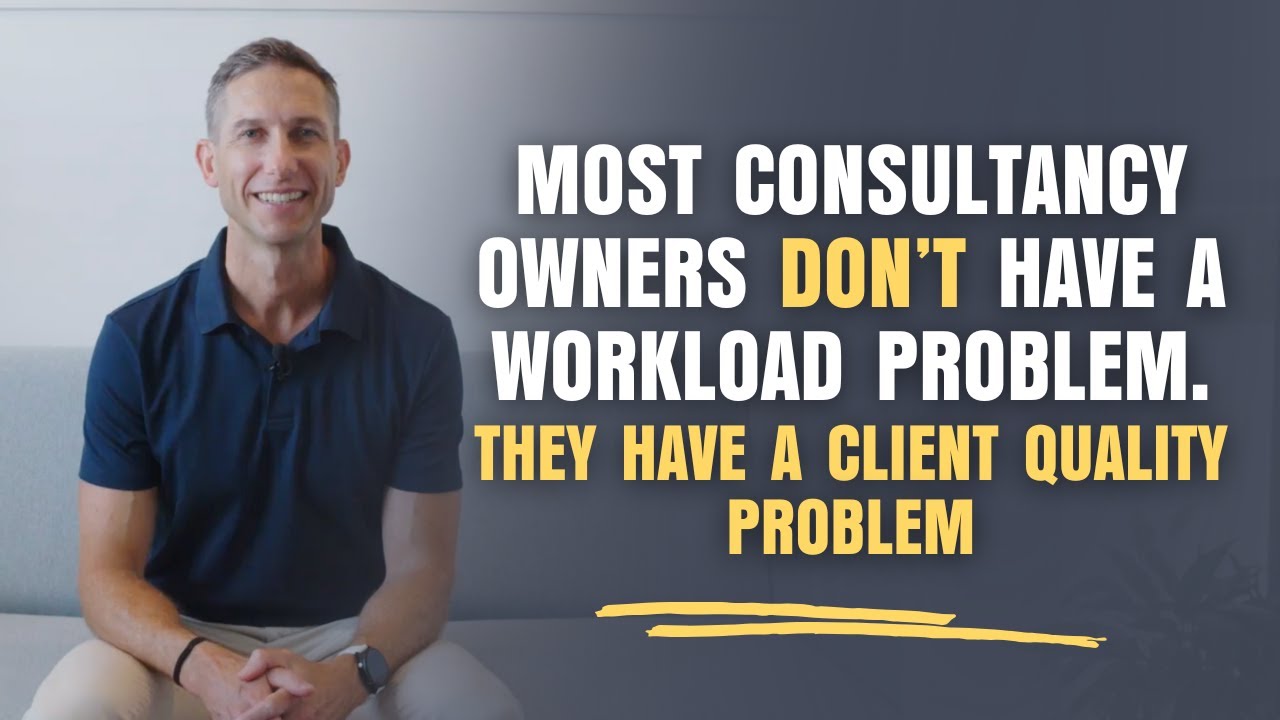 You Don’t Need More Clients — You Need Better Ones | EP 155
