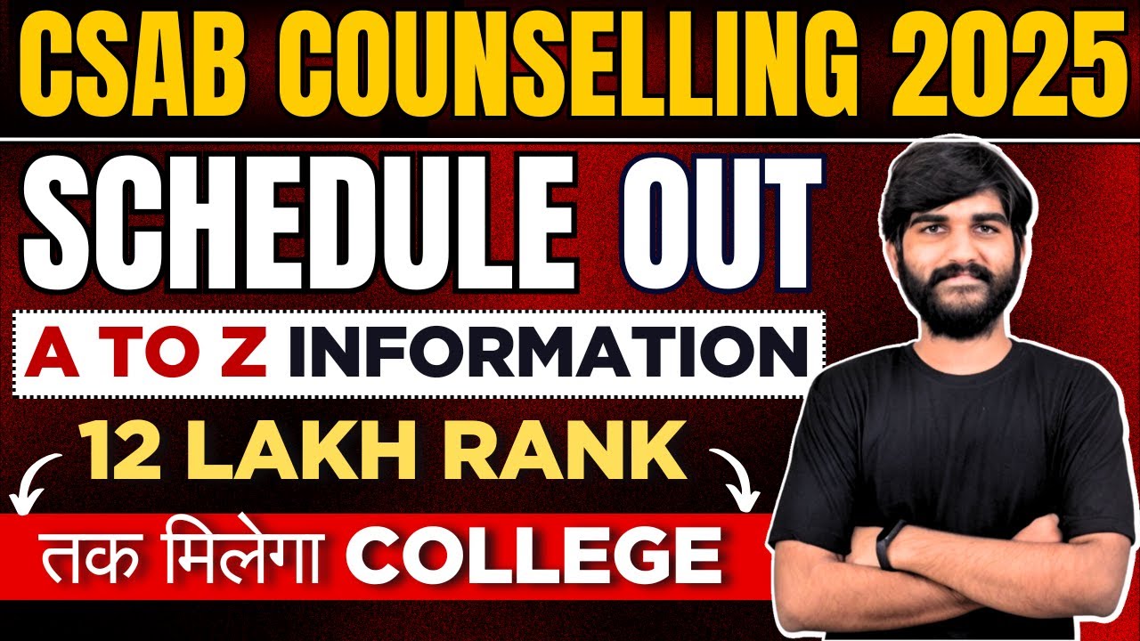 CSAB Counselling 2025 Official🔴 Schedule Released Shocking Changes😳 |CSAB Counselling Procedure 2025