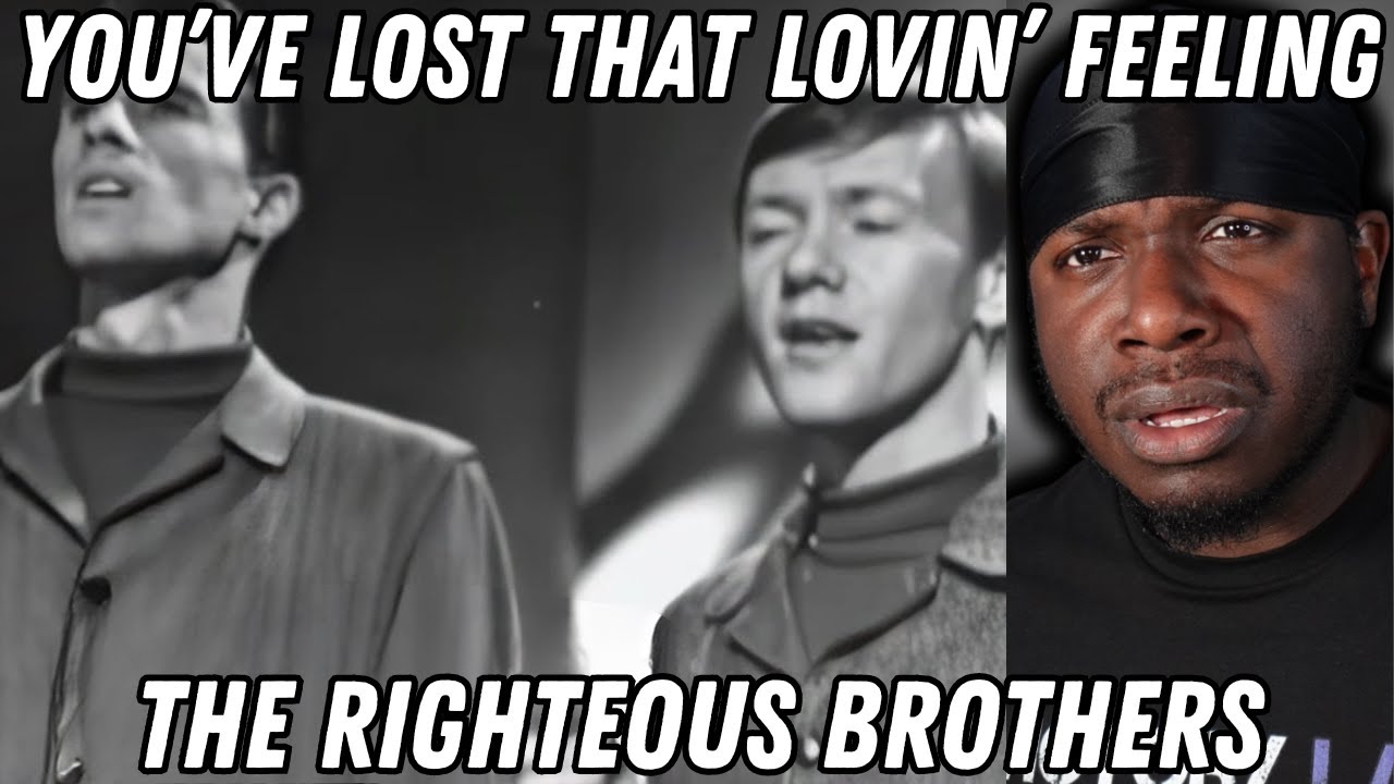 FIRST TIME HEARING The Righteous Brothers - You've Lost That Lovin’ Feeling | REACTION
