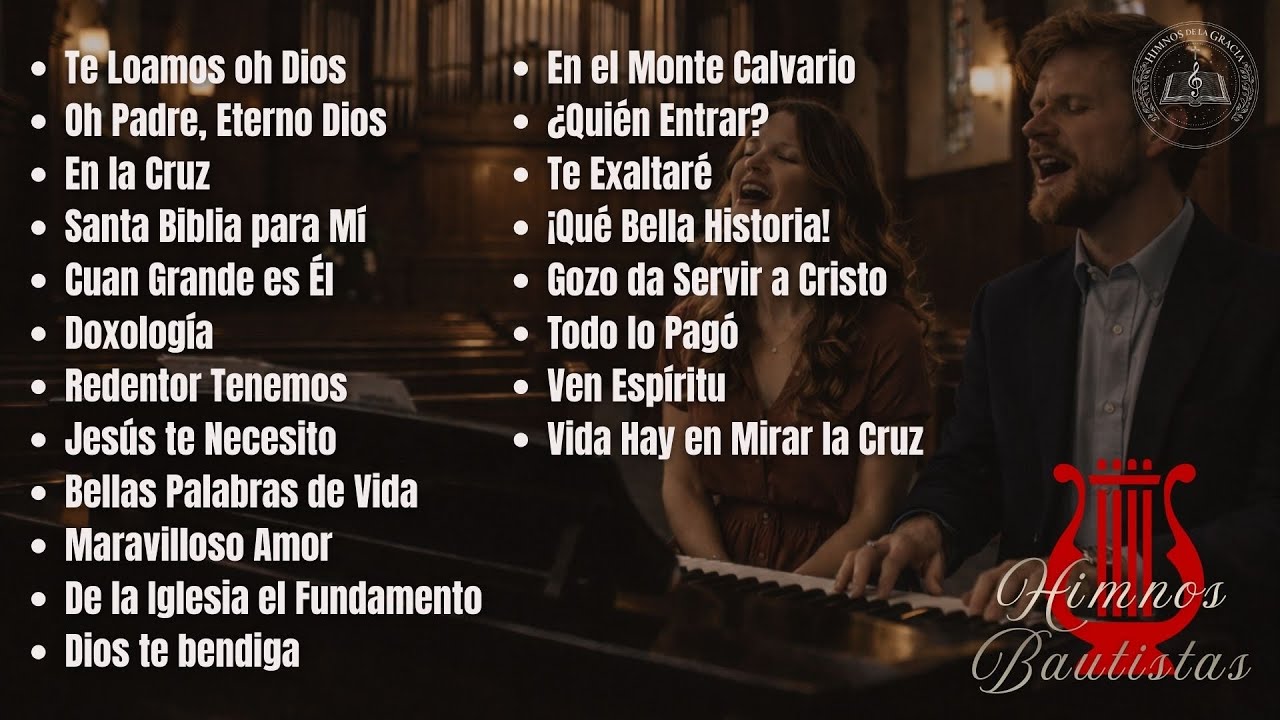 Himnos Cristianos Bautistas| Colecciones Himnos de la Gracia