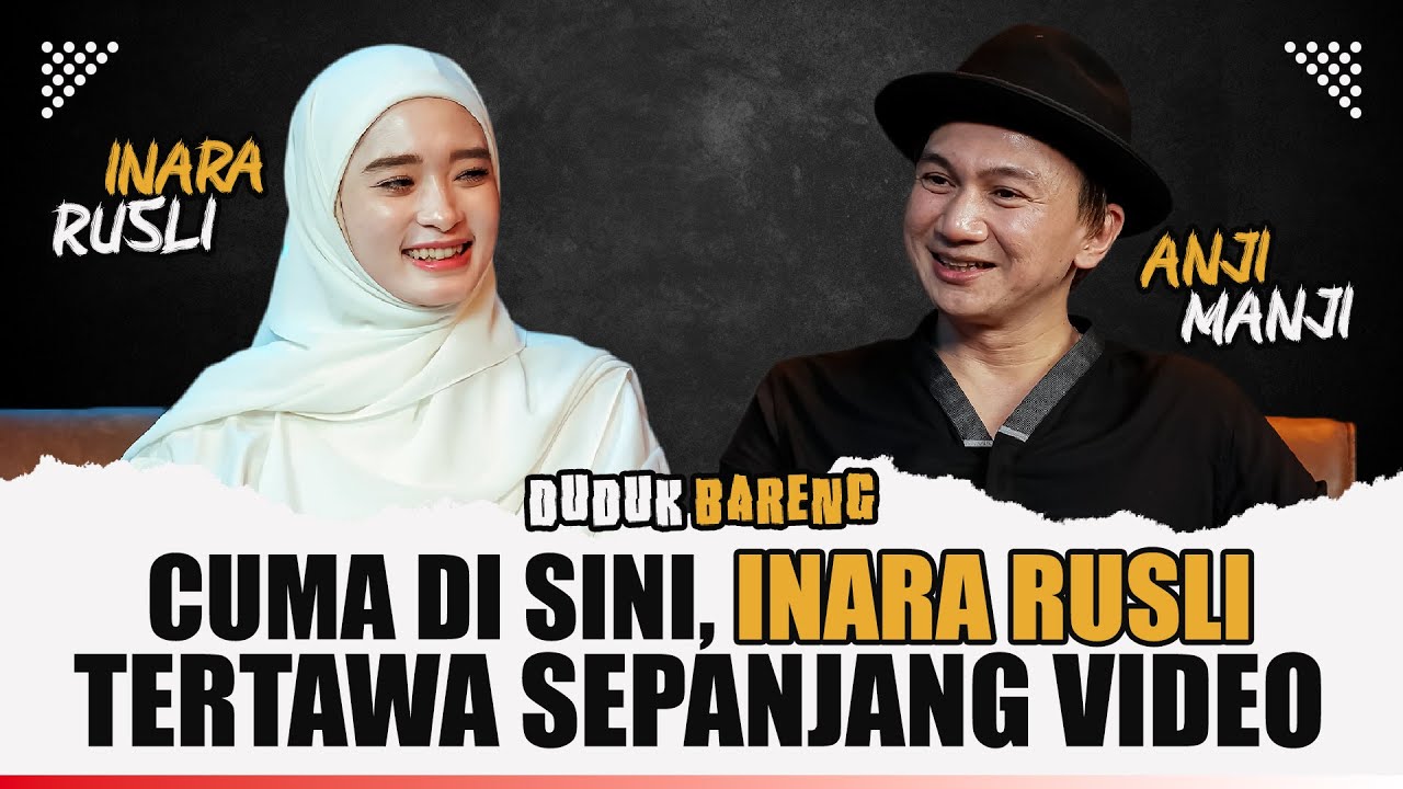 INARA RUSLI MANCING MULU, PADAHAL GAK MAU DI GORENG ❗ Duduk Bareng Anji