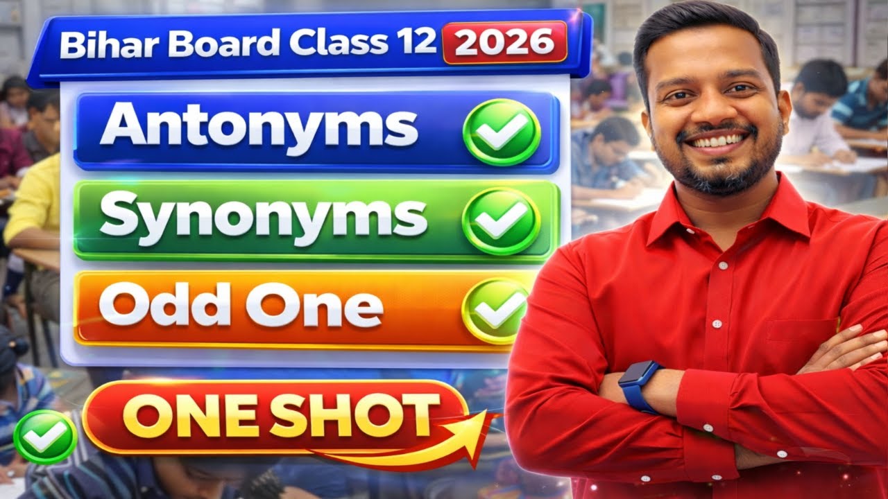 Bihar Board Class 12 English 2026 | Antonyms Synonyms Odd One | ONE SHOT 🎯