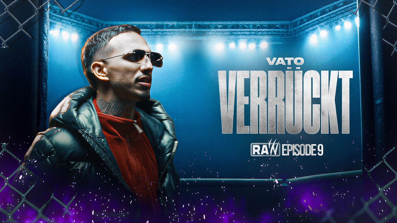 Vato - Verrückt | RAW Season