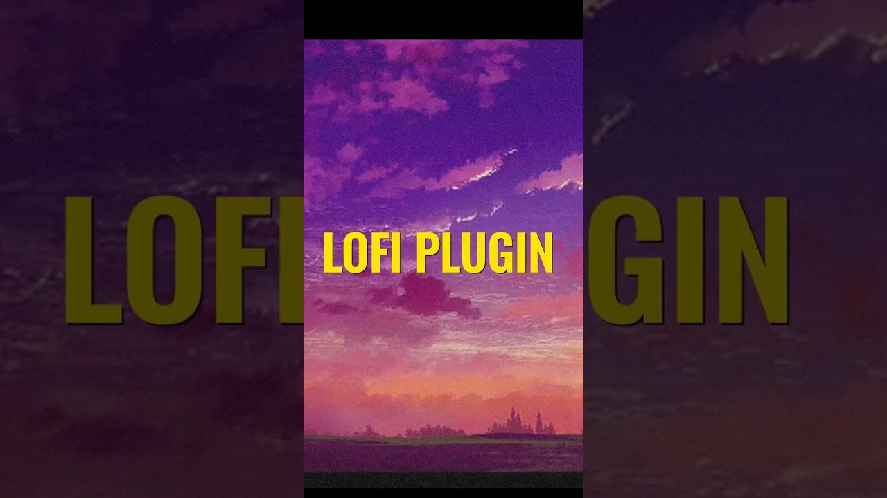 3 Must-Have Lofi Plugins for Music Producers #lofi #lofihiphop #flstudio20 #plugin #vstplugin #live