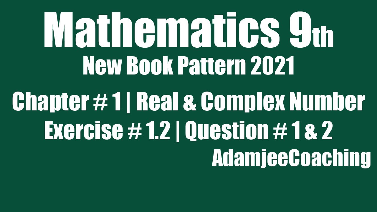 Exercise 1.2 Question 1 & 2 | Real and Complex Number | Unit 1 Class IX Sindh Board