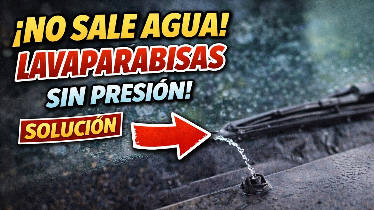 NO sale AGUA, poca presión lavaparabrisas (Solución definitiva)