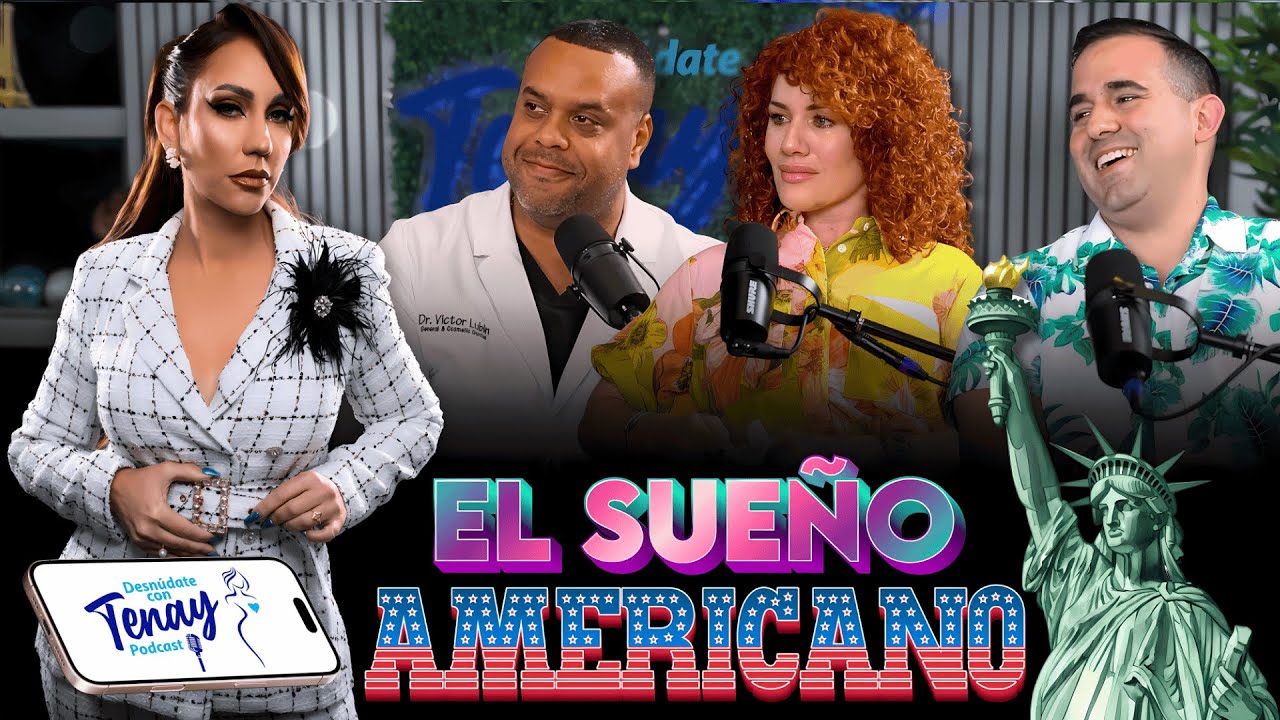 🔴 EL SUEÑO AMERICANO 🔥DR. LUBIN - DAILYN GONZÁLEZ - CHEF YEIKEL 👉 🎙️