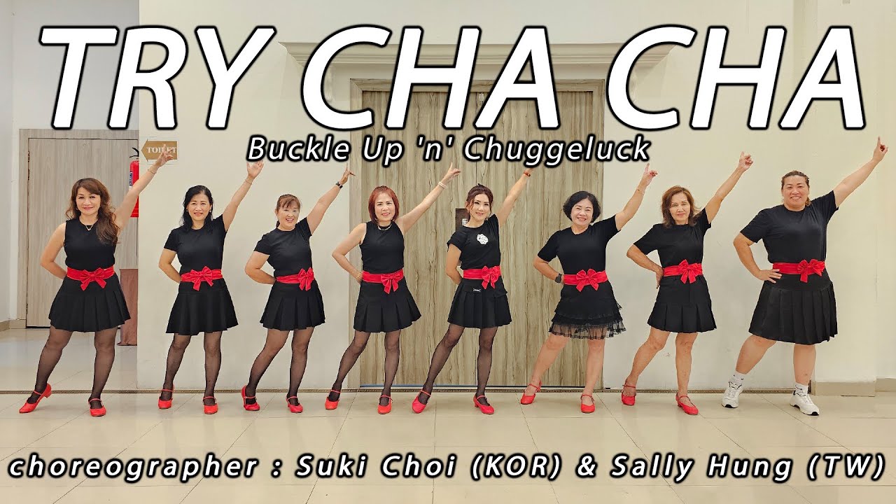 TRY CHA CHA &middot; Buckle Up 'n' Chuggeluck &middot; Cecil Jonni Lauro | LINE DANCE | Suki Choi & Sally Hung