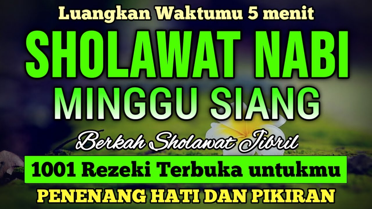 SHOLAWAT PENARIK REZEKI PALING DAHSYAT, Sholawat Nabi Muhammad SAW, SALAWAT JIBRIL PALING MERDU