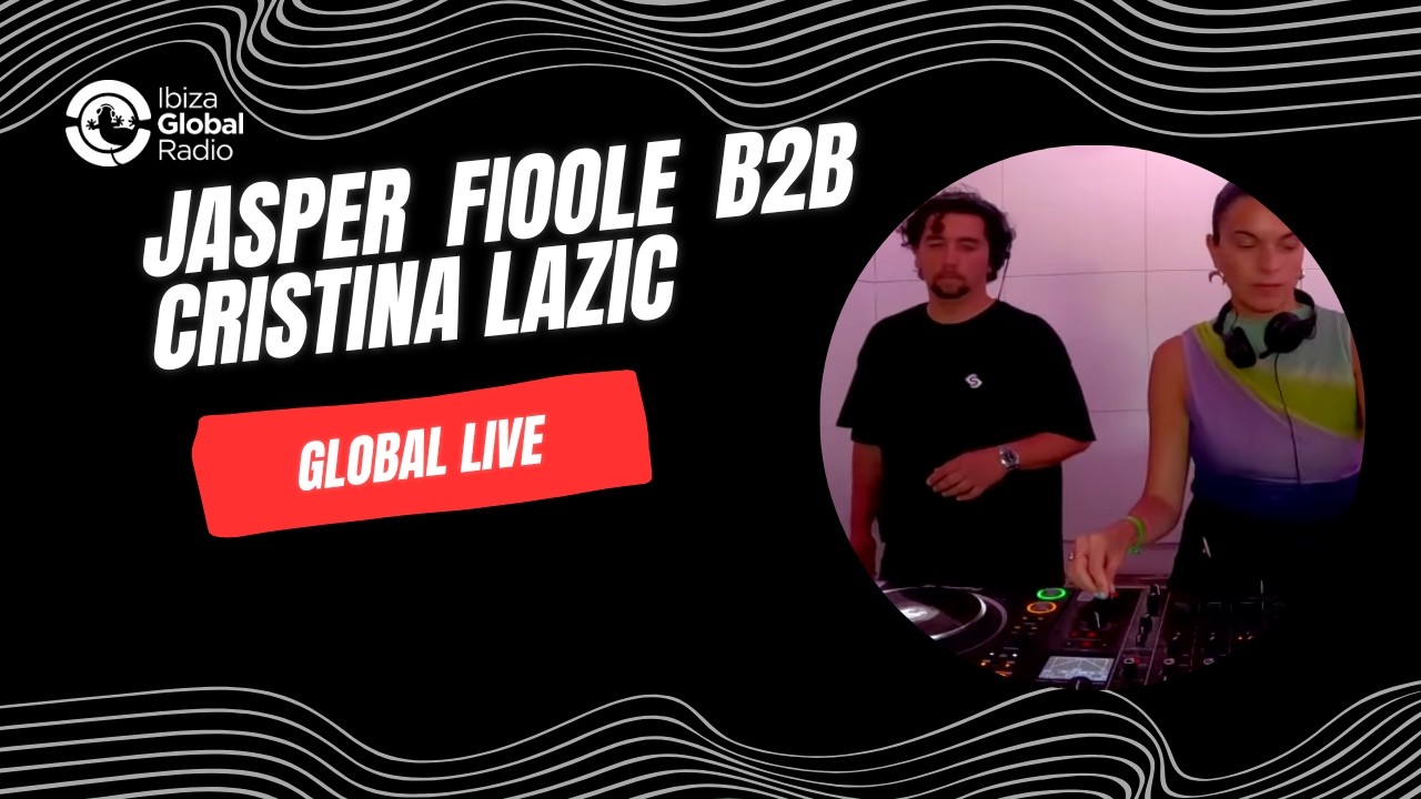 Jasper Fioole B2B Cristina Lazic | Live from Ibiza Global Radio | Deep & Soulful House Set