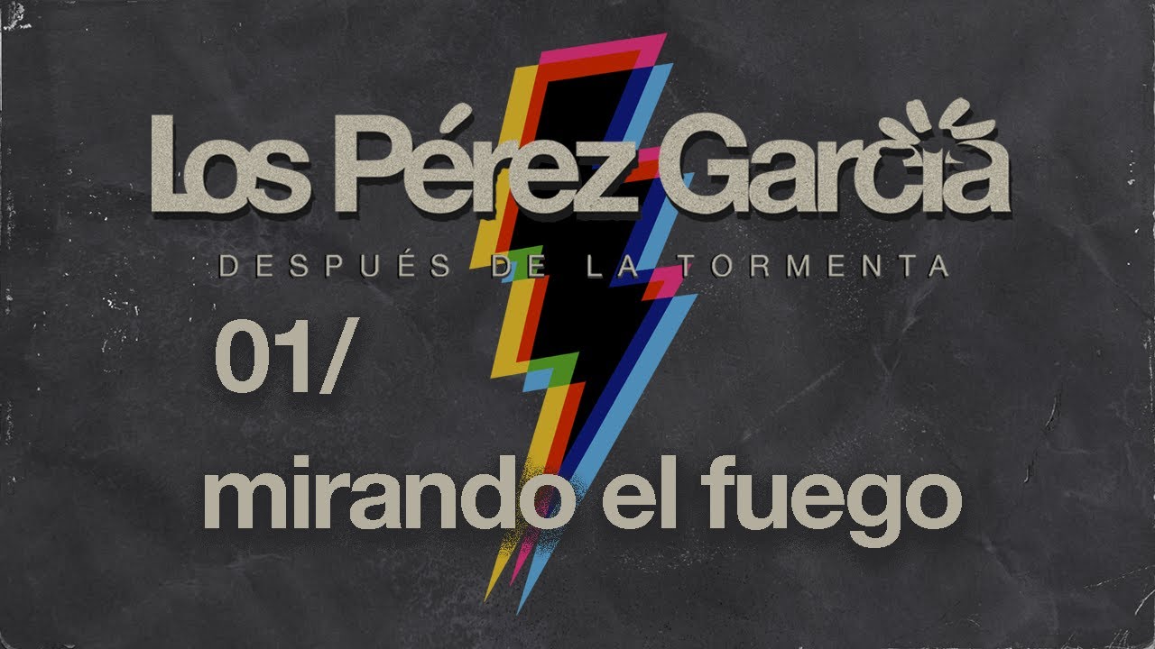 Los Pérez García - 01 Mirando El Fuego (Audio)