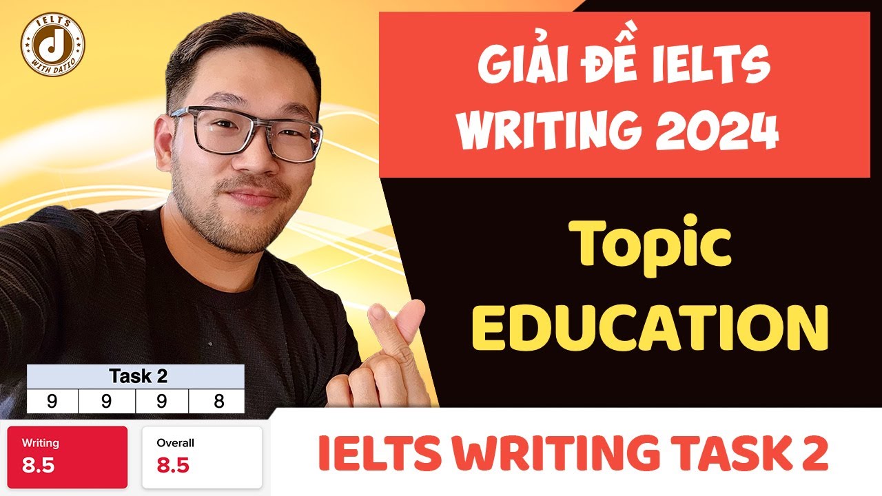Giải đề Writing IELTS chi tiết (Education) | Tip tự học #ieltswriting #luyenthiielts #ieltsdatio