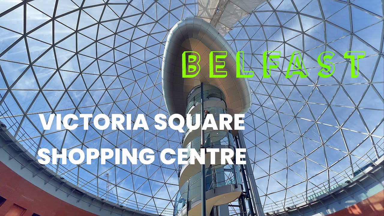 Victoria Square Shopping Centre / Belfast