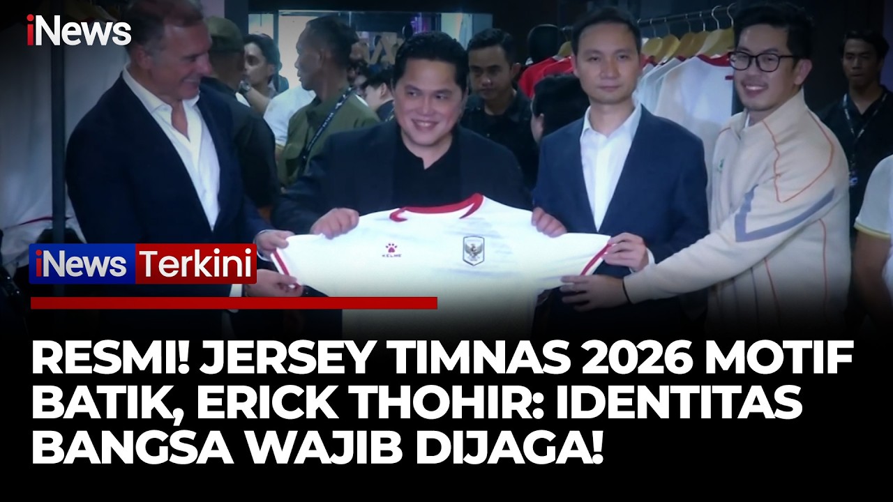 Erick Thohir Resmikan Jersey Timnas 2026 Motif Batik: Simbol Identitas Bangsa! | iNews Terkini