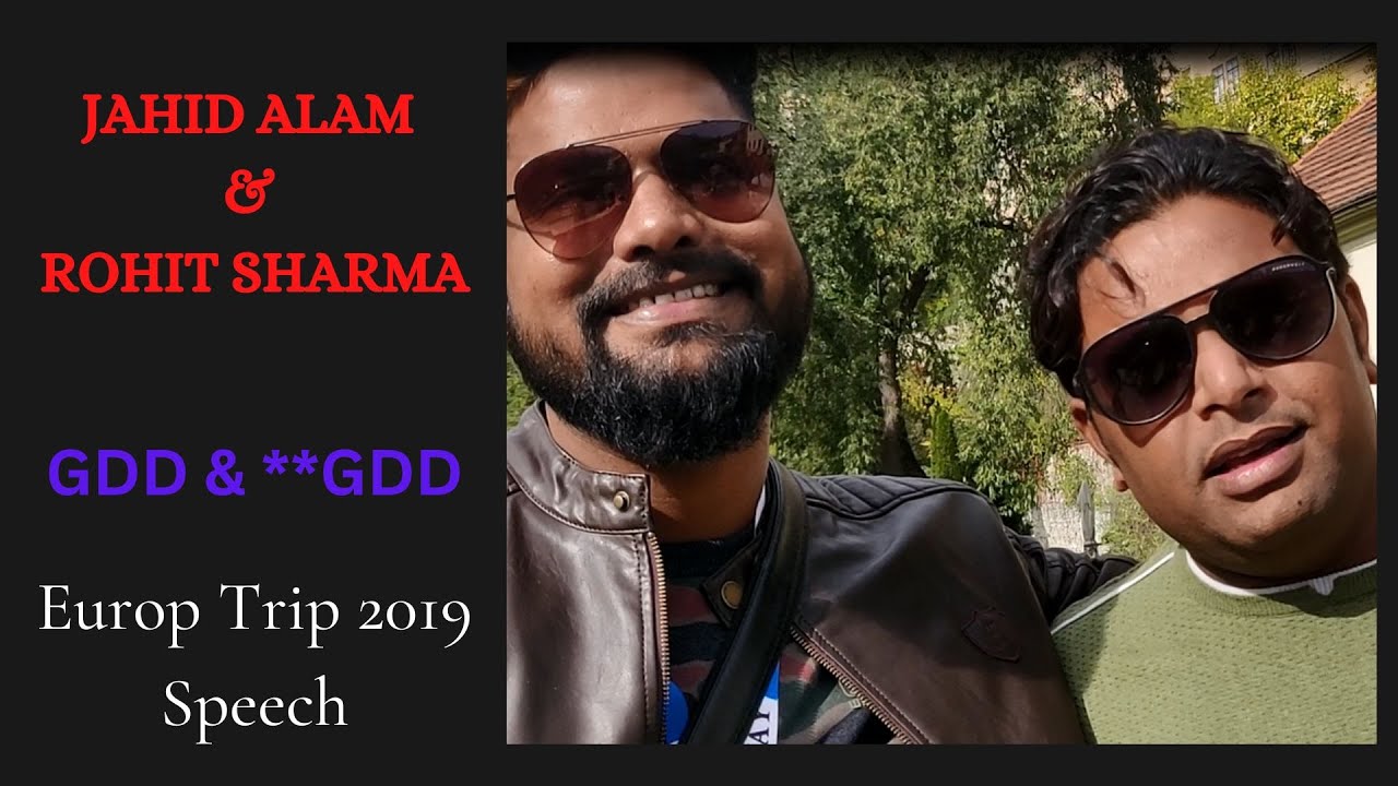Jahid Alam Sir & Rohit Sharma Sir || Upline & Downline || GDD & **GDD || Europe Trip 2019