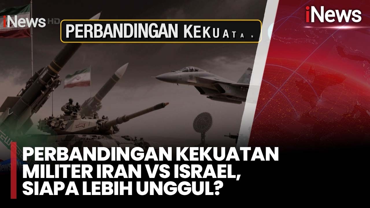 Perbandingan Kekuatan Militer Iran Vs Israel, Siapa Lebih Unggul? | iNews Sore 28/2