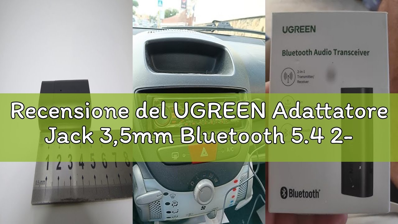Recensione del UGREEN Adattatore Jack 3,5mm Bluetooth 5.4 2-IN-1 Trasmettitore Ricevitore con Cavo A