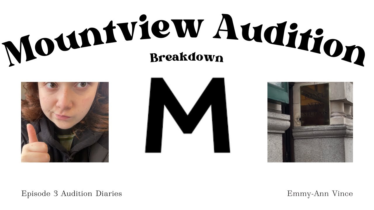 Audition Diaries: Mountview Episode 3