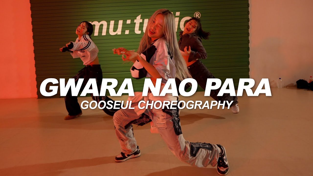 Assi, BM - Gwara Nao Para | Gooseul Choreography
