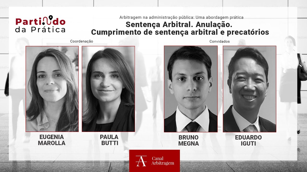 Partindo da Prática | Sentença Arbitral. Anulação. Cumprimento de sentença arbitral e precatórios