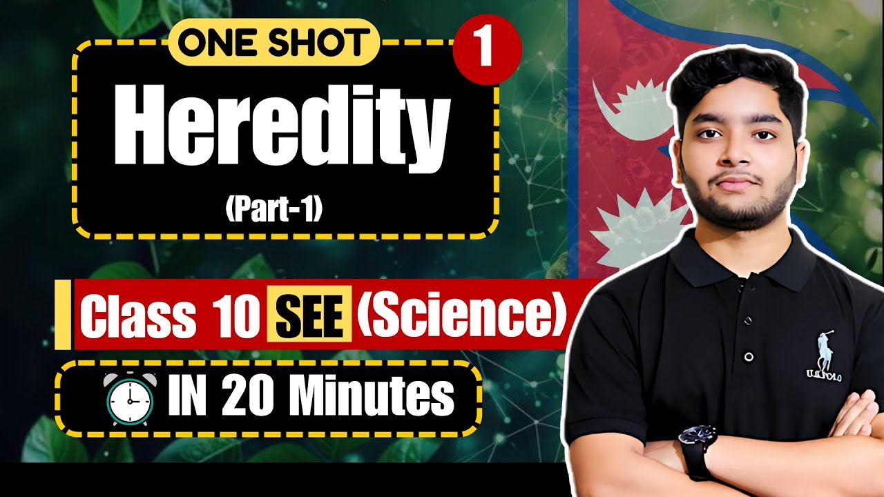 Heredity Complete chapter - oneshot (part-1) | Class 10 SEE .