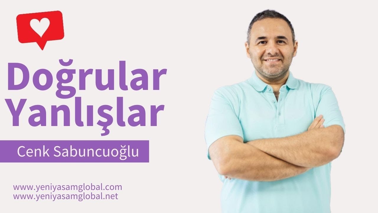 DOĞRULAR YANLIŞLAR | Cenk Sabuncuoğlu