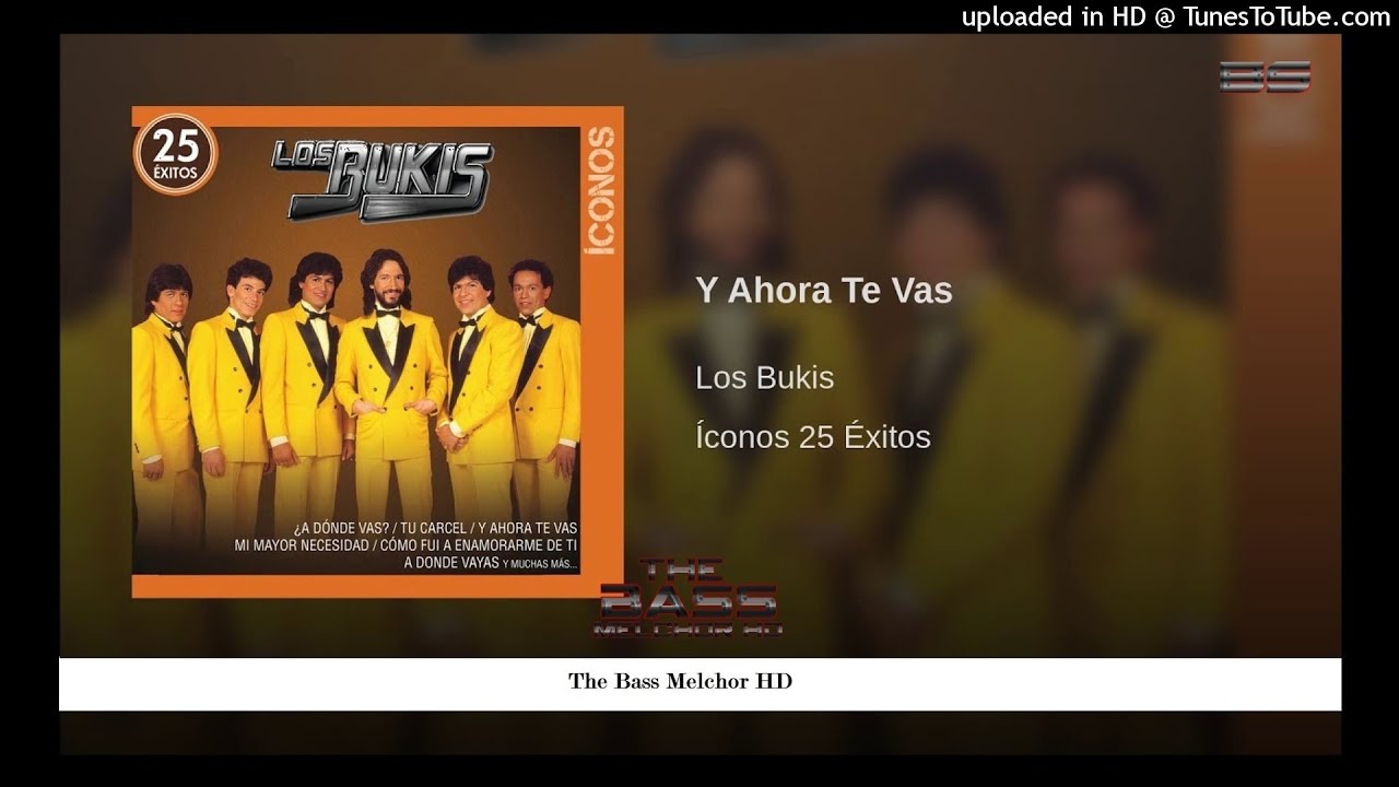 Los Bukis - Y Ahora Te Vas (Epicenter Bass)