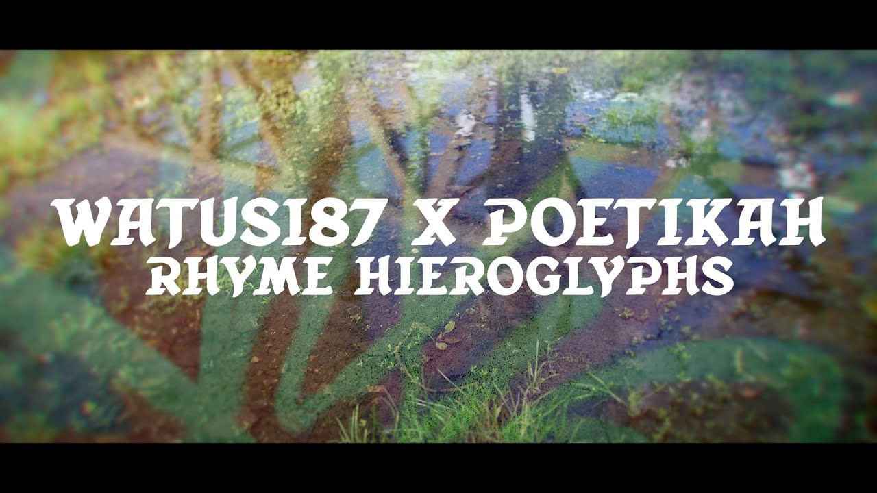 @poetikah  and @watusieightyseven  - Rhyme Hieroglyphs ( Official Video )