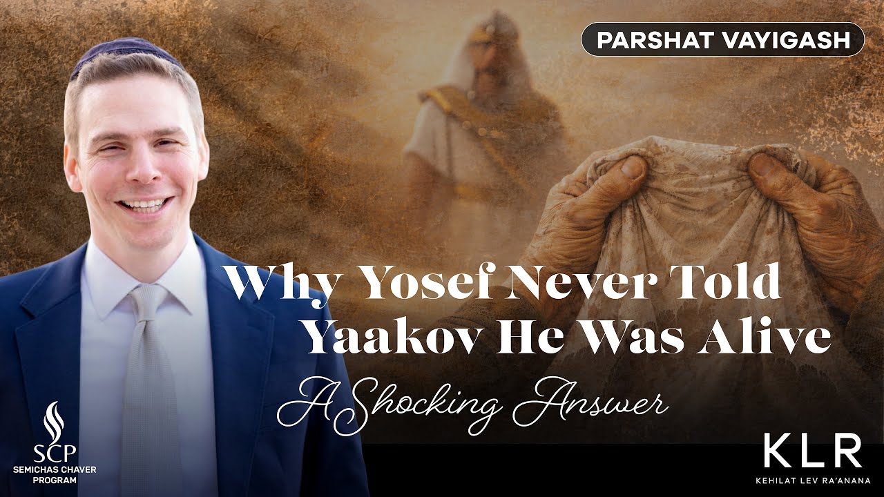 Глава Ваигаш | Почему Иосиф никогда не говорил Яакову, что он жив: шокирующий ответ