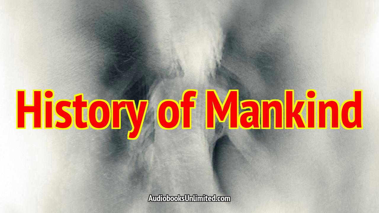 History of Mankind Audiobook