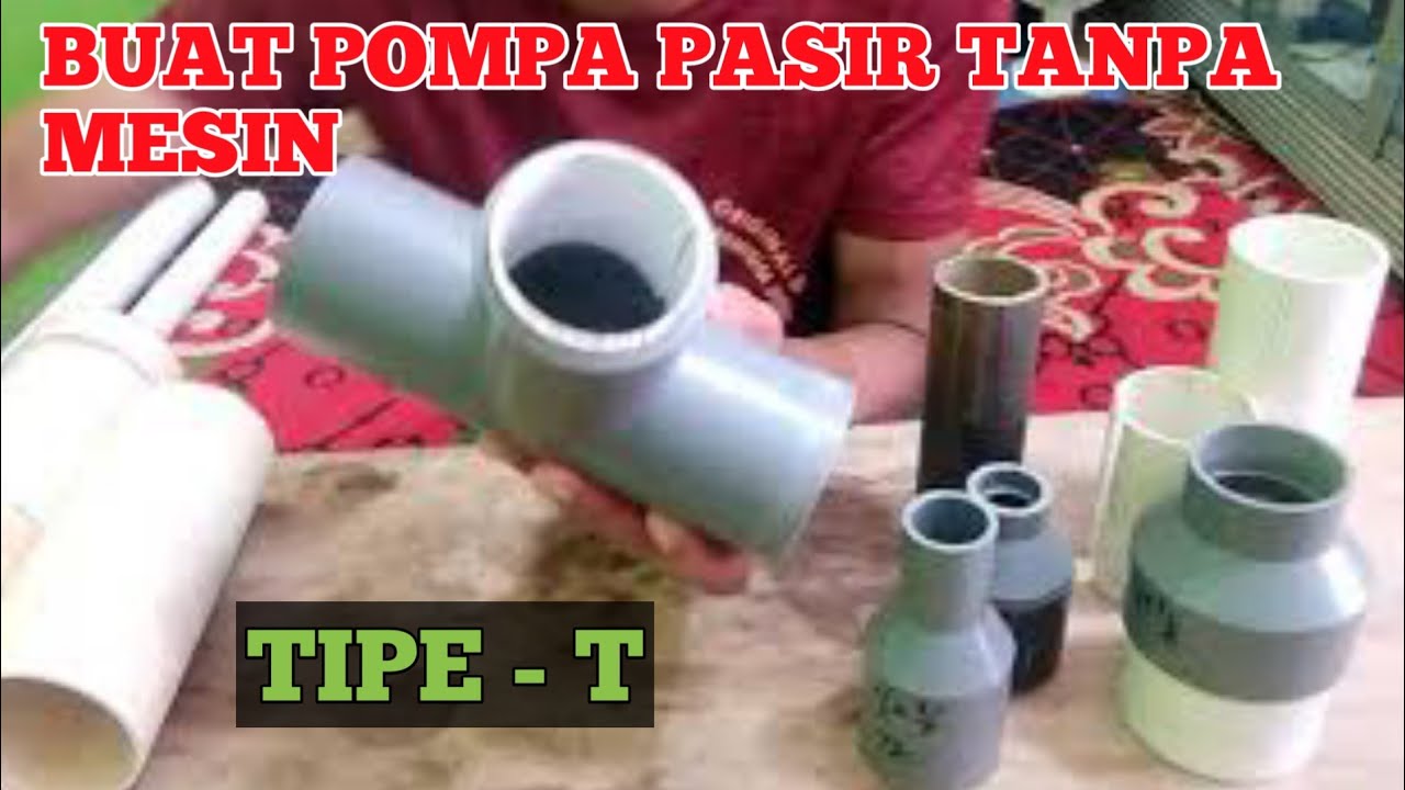 🔵 CARA BUAT ALAT  SEDOT PASIR, TIPE T, UNTUK MESIN ALKON,semeru , SEBU,mesin sedot pasir
